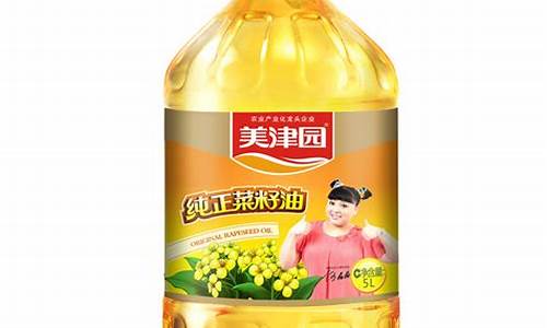 美津源菜籽油_美津园纯正菜籽油价格