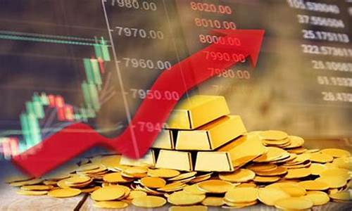 金价大涨或大降意味着什么_金价大涨利好什么公司